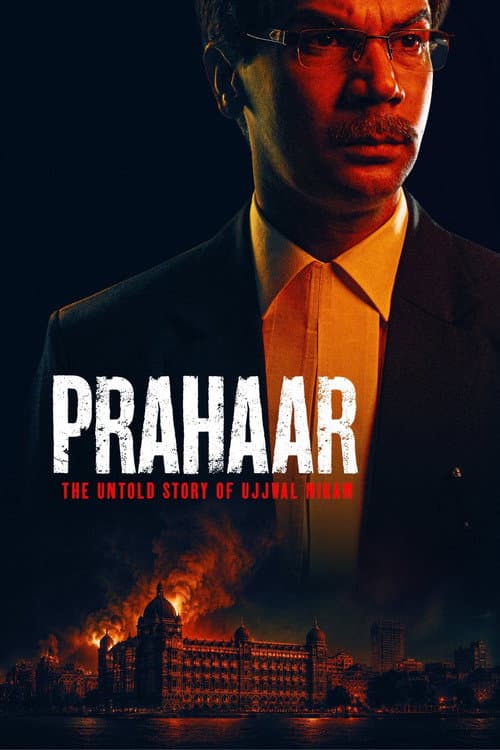 Prahaar: The Untold Story of Ujjwal Nikam